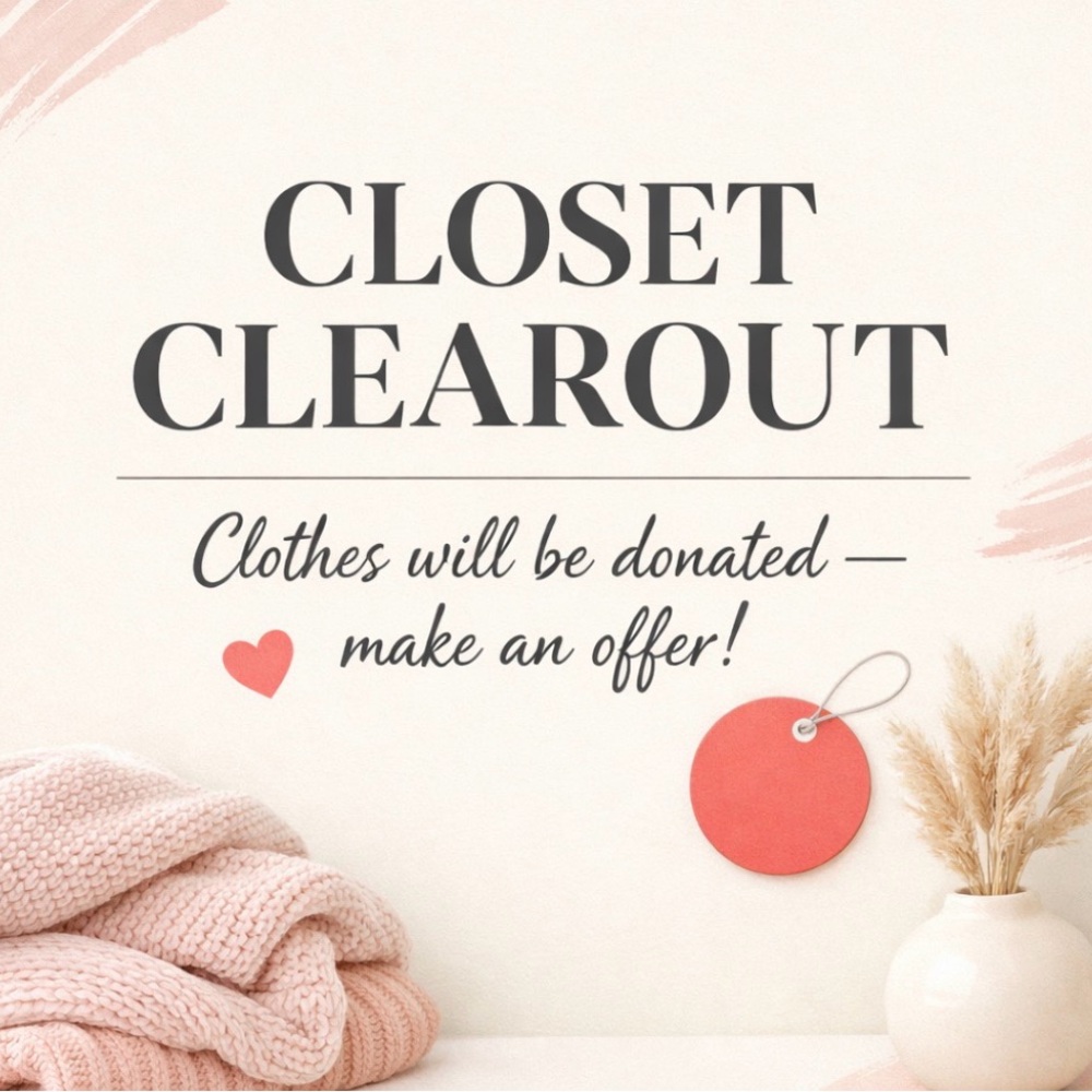 Closet Clear Out Today!
